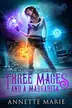 Book cover of Three Mages and a Margarita