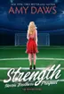 Book cover of Strength - Die Schwester der Fußballstars Sport-Liebesroman