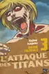 Book cover of L'Attaque des Titans Edition Colossale T03