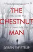 Book cover of The Chestnut Man