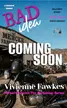 Book cover of Bad Idea: A Sweet and Spicy Small-Town Wallflower Meets Outcast Romance