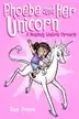 Book cover of Phoebe and Her Unicorn