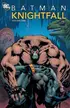 Book cover of Batman: Knightfall, Vol. 1