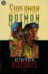 Book cover of Superman/Batman: Alternate Histories
