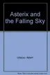 Book cover of Asterix and the Falling Sky