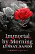 Book cover of Immortal by Morning