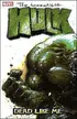 Book cover of The Incredible Hulk, Vol. 7: Dead Like Me
