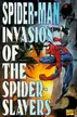 Book cover of Spider-Man Invasion of the Spider-Slayers