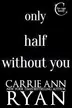 Book cover of Only Half Without You