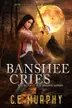 Book cover of Banshee Cries