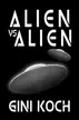 Book cover of Alien Vs. Alien
