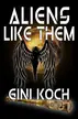 Book cover of Aliens Like Them