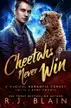 Book cover of Cheetahs Never Win