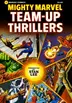 Book cover of Mighty Marvel Team-Up Thrillers