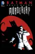 Book cover of Batman: Bruce Wayne, Murderer?