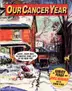 Book cover of Our Cancer Year