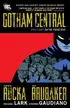 Book cover of Gotham Central, Book Three: On the Freak Beat