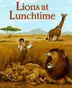 Book cover of Lions at Lunchtime