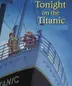 Book cover of Tonight on the Titanic