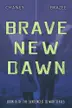 Book cover of Brave New Dawn