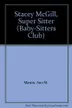 Book cover of Stacey McGill, Super Sitter