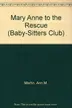 Book cover of Mary Anne to the Rescue