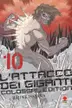Book cover of L'Attacco dei Giganti. Colossal Edition, Vol. 10