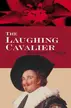Book cover of The Laughing Cavalier