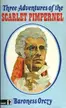 Book cover of Three Adventures of the Scarlet Pimpernel
