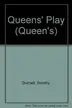 Book cover of Queens' Play