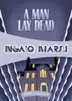 Book cover of A Man Lay Dead
