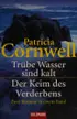 Book cover of Omnibus: Trübe Wasser Sind Kalt / Der Keim Des Verderbens (Kay Scarpetta, #7, #8)