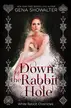 Book cover of Down the Rabbit Hole: The White Rabbit Chronicles Bonus Material