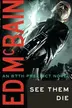 Book cover of See Them Die
