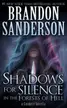 Book cover of Shadows for Silence in the Forests of Hell