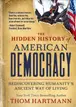 Book cover of Hidden History of American Democracy