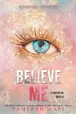 Book cover of Believe Me