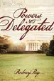 Book cover of Powers Not Delegated