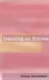 Book cover of Dancing on Knives