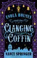 Book cover of Enola Holmes and the Clanging Coffin The New Adventures of Enola Holmes 4