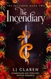 Book cover of The Incendiary