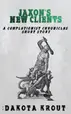 Book cover of Jaxon’s New Clients: a Completionist Chronicles Short Story