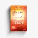 Book cover of Dream and Dare