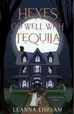 Book cover of Hexes Go Well with Tequila