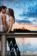 Book cover of Softly at Sunrise
