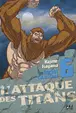 Book cover of L'Attaque des Titans Edition Colossale T06