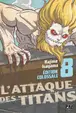 Book cover of L'Attaque des Titans Edition Colossale T08