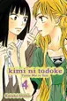 Book cover of Kimi ni Todoke: From Me to You, Vol. 4