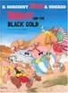 Book cover of Asterix and the Black Gold