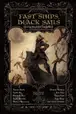 Book cover of Fast Ships, Black Sails